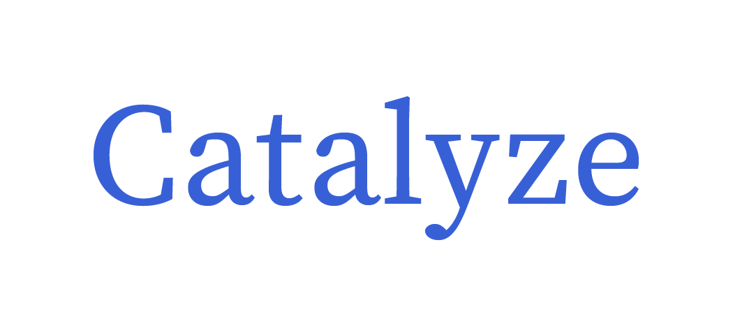 Catalyze